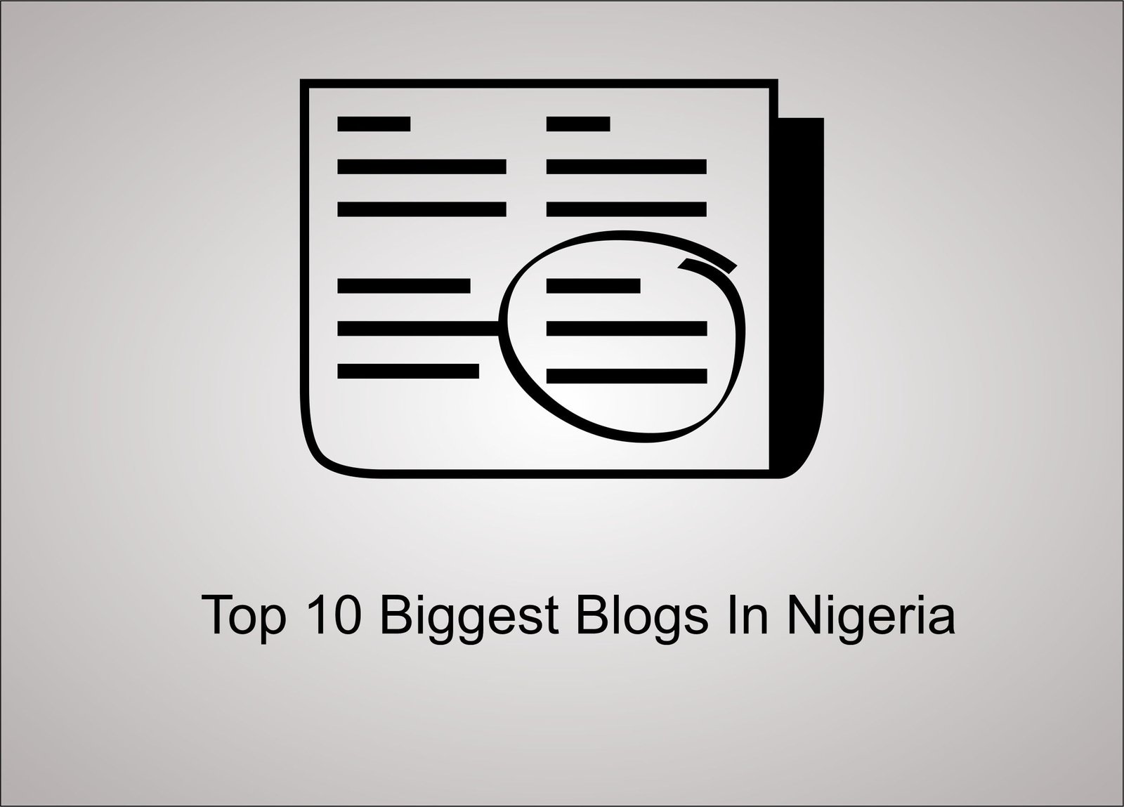 Top 10 Biggest Blogs In Nigeria