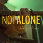 Tatiana Manaois - NOT ALONE (Audio)