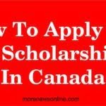 How to Find and Apply for Scholarships in Canada: A Step-By-Step Guide
