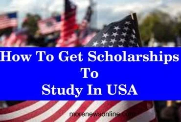 How To Get Scholarships To Study In USA: Step By Step Guides 2023