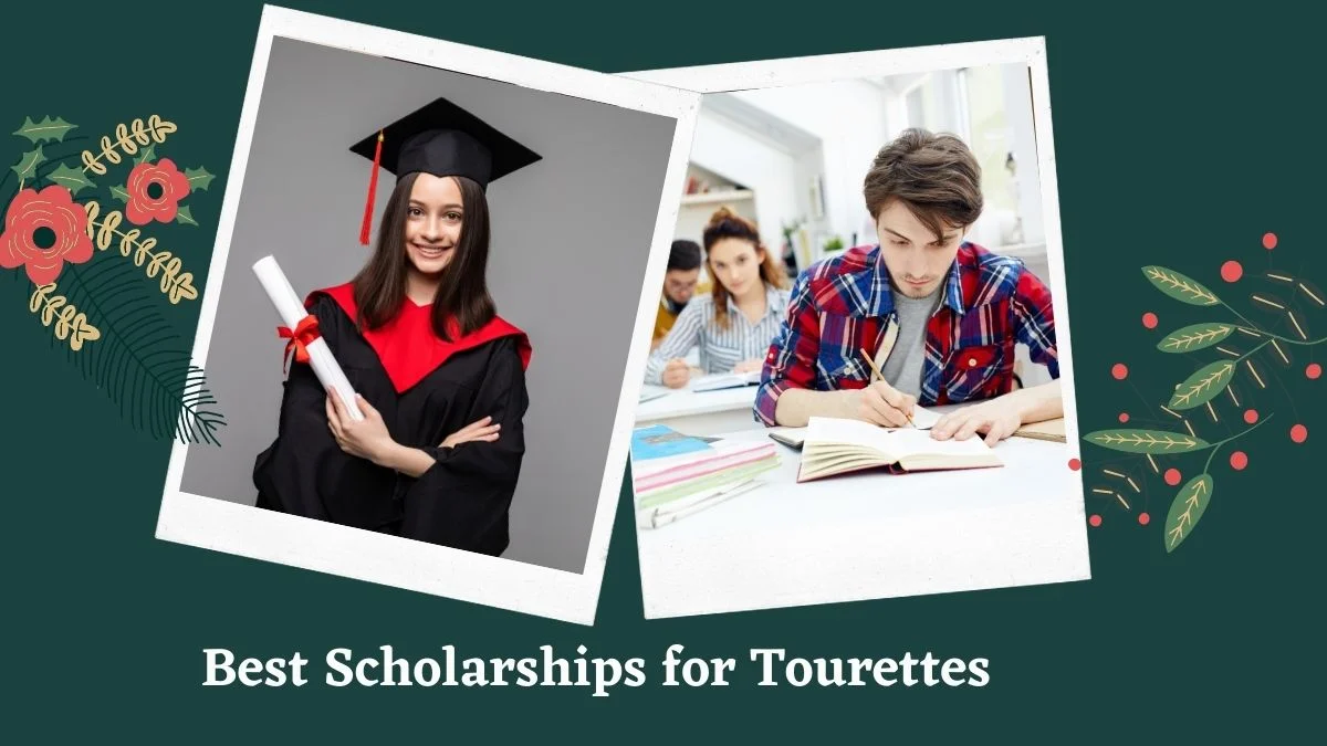 Scholarships for Students with Tourette Syndrome in 2023/2024
