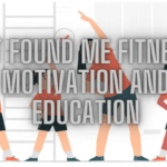 Fit Found Me Fitness Motivation and Education