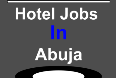 Lists Of Hotel Jobs In Abuja