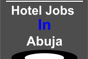 Lists Of Hotel Jobs In Abuja